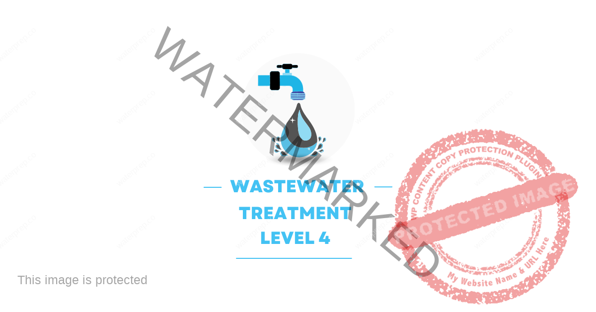 Wastewater Treatment Level 4 Multiple Choice Exam Practice Questions ...